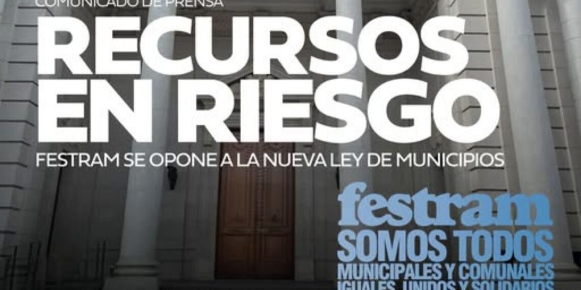 FESTRAM expresa su rechazó a la Refomra de la Ley de Municipios y Comunas